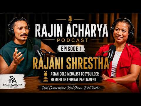EP. 1 | Rajani Shrestha: From Asian Gold Medalist to Federal Parliament Member
